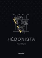 Hédonista - cena, srovnání