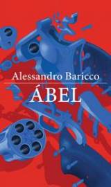 Ábel - Alessandro Baricco