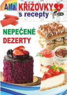 Křížovky s recepty 4/2024 - Nepečené dezerty - cena, srovnání