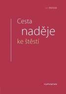 Cesta naděje ke štěstí - cena, srovnání