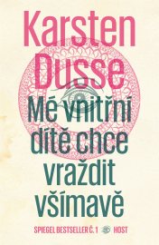 Mé vnitřní dítě chce vraždit všímavě e-kniha