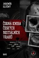 Černá kniha českých bestiálních vrahů e-kniha - cena, srovnání