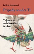 Případy soudce Ti - Tajemství nefritového fénixe e-kniha - cena, srovnání