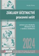 Základy účetnictví - pracovní sešit 2024 - cena, srovnání