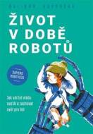 Život v době robotů - cena, srovnání