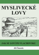 Myslivecké lovy - Jiří Šmotek - cena, srovnání