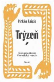 Trýzeň - Pirkko Saisio