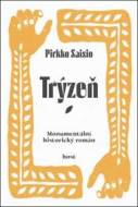 Trýzeň - Pirkko Saisio - cena, srovnání