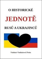 O historické jednotě Rusů a Ukrajinců - cena, srovnání