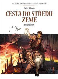 Cesta do středu Země - Velká díla světové literatury v komiksu