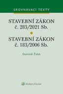 Stavební zákon č. 183/2006 Sb. Stavební zákon č. 283/2021 Sb. - cena, srovnání