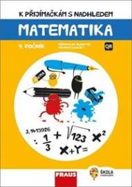 Matematika 9. ročník - K přijímačkám s nadhledem 2v1 Hybridní publikace