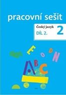 Český jazyk 2 pracovní sešit Díl 2. - cena, srovnání