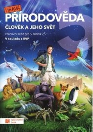 Hravá přírodověda 5 Člověk a jeho svět