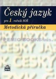 Český jazyk pro 1.ročník SOŠ - Metodická příručka