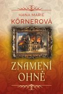 Znamení ohně - Körnerová Hana Marie - cena, srovnání