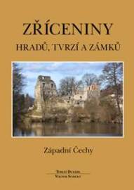 Zříceniny hradů, tvrzí a zámků - Západní Čechy