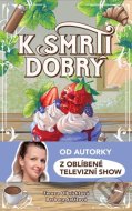 K smrti dobrý - cena, srovnání