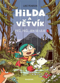 Hilda a Větvík - Prší prší, jen se leje