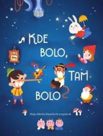 Kde bolo, tam bolo - YoYo Books