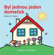 Byl jednou jeden domeček - Z. Jelen Petra - cena, srovnání