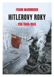 Hitlerovy roky 2. díl 1940-1945