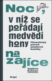 Noc, v níž se pořádají medvědí hony na zajíce