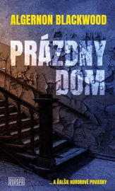 Prázdny dom - Blackwood Algernon