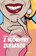 Z blondýny zubařkou - cena, srovnání