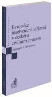 Evropské insolvenční nařízení v českém civilním procesu - cena, srovnání