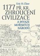 1177 př. Kr. Zhroucení civilizace a invaze mořských národů - cena, srovnání