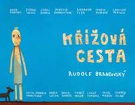 Křížová cesta - Rudolf Brančovský