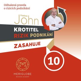 Vladimír John: Krotitel rizik podnikání zasahuje 10