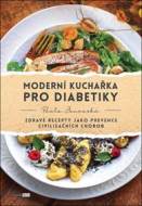 Moderní kuchařka pro diabetiky - cena, srovnání