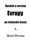 Úpadek a vzestup Evropy po islámské invazi 1. - cena, srovnání