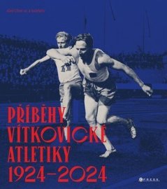 Příběhy vítkovické atletiky (1924-2024)