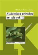 Kladenskou přírodou po celý rok II - cena, srovnání