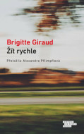 Žít rychle - Brigitte Giraud - cena, srovnání