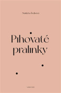 Pihovaté pralinky - cena, srovnání