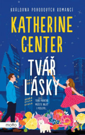 Tvář lásky - Katherine Centerová