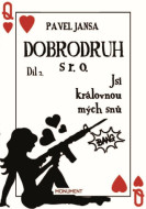 Dobrodruh s r. o. 2 - Jsi královnou mých snů - cena, srovnání