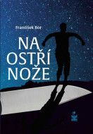 Na ostří nože - Bor František - cena, srovnání