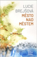 Město nad městem - cena, srovnání