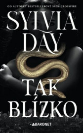 Tak blízko - Sylvia Day