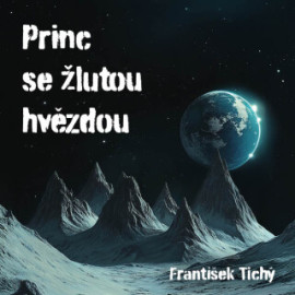 Princ se žlutou hvězdou - audiokniha