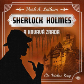 Sherlock Holmes a Krvavá zrada - audiokniha