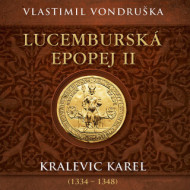 Lucemburská epopej II - audiokniha - cena, srovnání