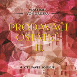 Prodavači ostatků II. - audiokniha