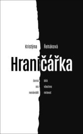 Hraničářka - Život s hraniční poruchou osobnosti