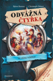 Odvážná čtyřka - Ve stínu velehor